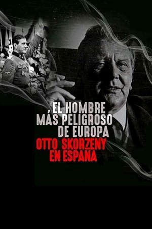 Kẻ Nguy Hiểm Nhất Châu Âu Otto Skorzeny Ở Tây Ban Nha