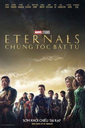 Xem Phim Eternals Chủng Tộc Bất Tử Vietsub Ssphim - Eternals 2021 Thuyết Minh trọn bộ Vietsub