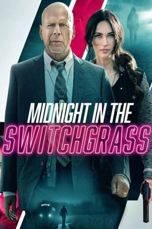 Xem Phim Nửa Đêm Trong Bụi Cỏ Vietsub Ssphim - Midnight in the Switchgrass 2021 Thuyết Minh trọn bộ Vietsub