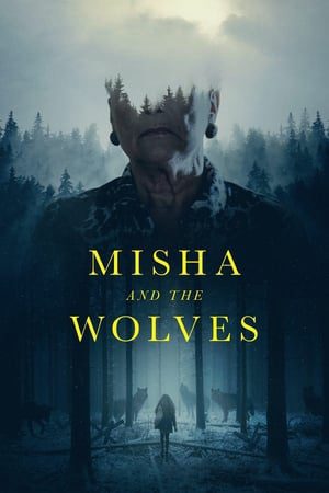 Xem Phim Misha Và Bầy Sói Vietsub Ssphim - Misha and the Wolves 2021 Thuyết Minh trọn bộ Vietsub