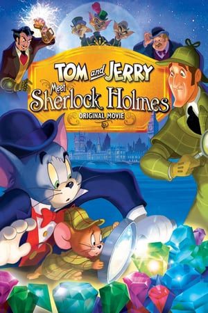 Xem Phim Tom Và Jerry Gặp Sherlock Holmes Vietsub Ssphim - Tom and Jerry Meet Sherlock Holmes 2010 Thuyết Minh trọn bộ Vietsub