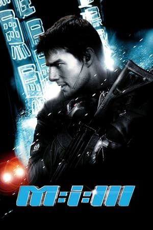 Xem Phim Nhiệm Vụ Bất Khả Thi 3 Vietsub Ssphim - Mission Impossible III 2006 Thuyết Minh trọn bộ Vietsub