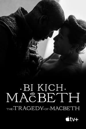 Xem Phim Bi Kịch Của Macbeth Vietsub Ssphim - The Tragedy of Macbeth 2021 Thuyết Minh trọn bộ Vietsub