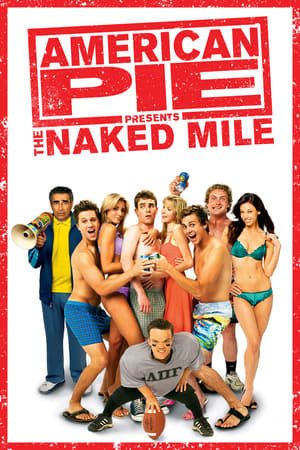 Xem Phim Bánh Mỹ 5 Vietsub Ssphim - American Pie Presents The Naked Mile 2006 Thuyết Minh trọn bộ Vietsub