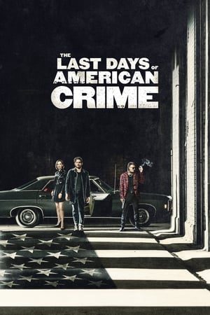 Xem Phim Tội Ác Cuối Cùng Vietsub Ssphim - The Last Days of American Crime 2020 Thuyết Minh trọn bộ Vietsub