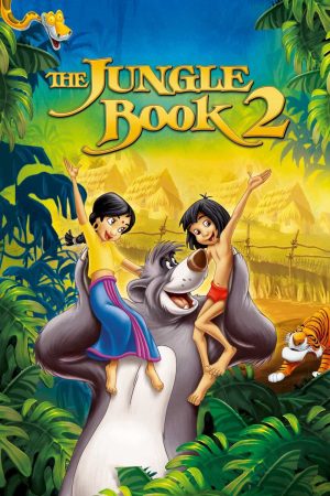 Xem Phim Cậu Bé Rừng Xanh 2 Vietsub Ssphim - The Jungle Book 2 2003 Thuyết Minh trọn bộ Vietsub + Thuyết Minh