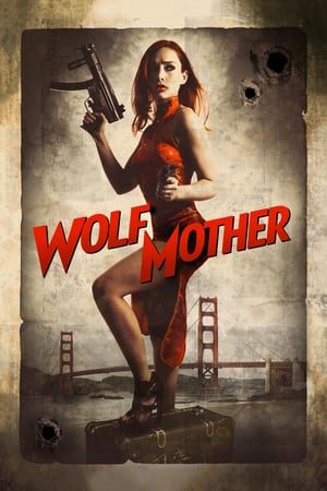 Xem Phim Sói Mẹ Vietsub Ssphim - Wolf Mother 2016 Thuyết Minh trọn bộ Vietsub