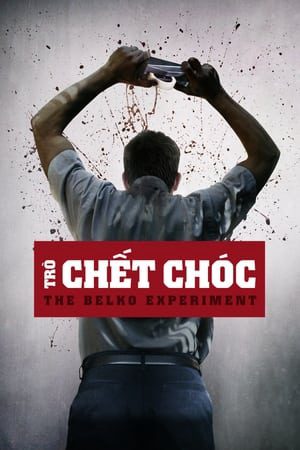 Xem Phim Trò C Chóc Vietsub Ssphim - The Belko Experiment 2016 Thuyết Minh trọn bộ Vietsub
