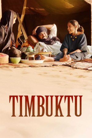 Xem Phim Sự Đàn Áp Vietsub Ssphim - Timbuktu 2013 Thuyết Minh trọn bộ Vietsub
