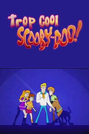 Be Cool Scooby Doo ( 1)