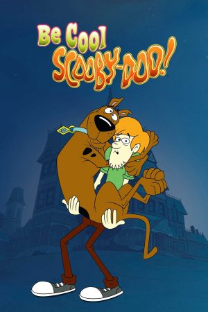 Be Cool Scooby Doo ( 2)