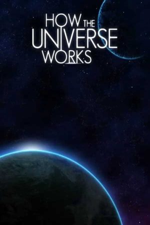 How the Universe Works ( 9)