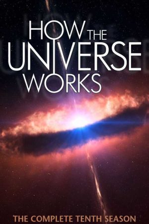 Xem Phim Vũ trụ hoạt động như thế nào ( 10) Vietsub Ssphim - How the Universe Works (Season 10) 2021 Thuyết Minh trọn bộ Vietsub