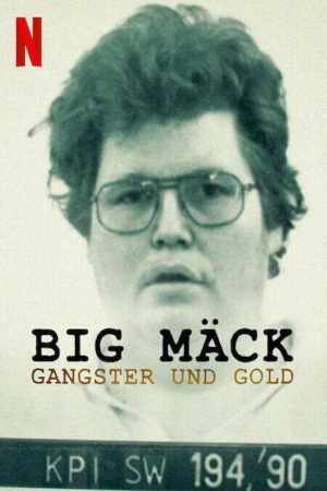 Big Mäck Xã hội đen và vàng