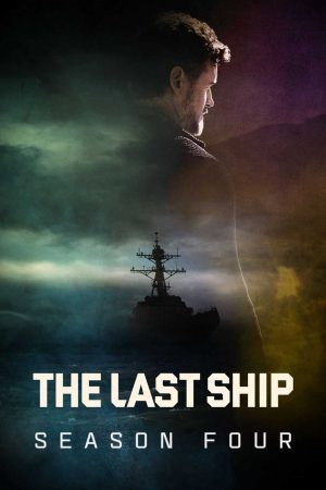 Xem Phim Chiến Hạm Cuối Cùng ( 4) Vietsub Ssphim - The Last Ship (Season 4) 2016 Thuyết Minh trọn bộ Vietsub
