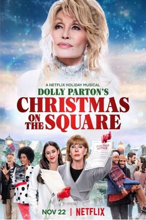 Xem Phim Dolly Parton Giáng sinh trên quảng trường Vietsub Ssphim - Dolly Parton’s Christmas on the Square 2019 Thuyết Minh trọn bộ Vietsub