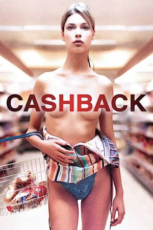 Xem Phim Cashback Vietsub Ssphim - Cashback 2005 Thuyết Minh trọn bộ Vietsub