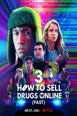 Xem Phim Cách buôn thuốc trên mạng (Nhanh chóng) ( 3) Vietsub Ssphim - How to Sell Drugs Online (Fast) (Season 3) 2018 Thuyết Minh trọn bộ Vietsub