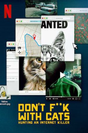 Xem Phim Đừng đùa với mèo Săn lùng kẻ sát nhân trên mạng Vietsub Ssphim - Dont Fk with Cats Hunting an Internet Killer 2018 Thuyết Minh trọn bộ Vietsub