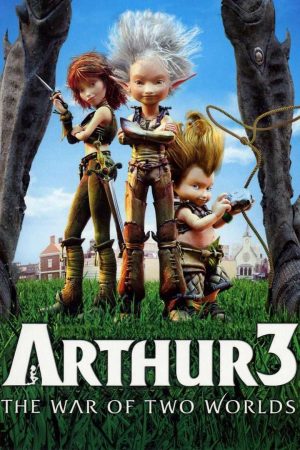 Arthur 3 Cuộc Chiến Của 2 Thế Giới