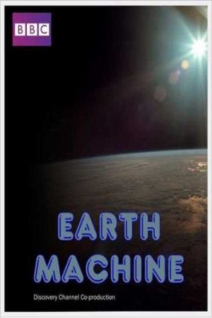 Xem Phim Cỗ Máy Trái Đất Vietsub Ssphim - BBC Earth Machine 2010 Thuyết Minh trọn bộ Vietsub
