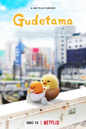 Xem Phim Gudetama Cuộc phiêu lưu của quả trứng lười Vietsub Ssphim - Gudetama An Eggcellent Adventure 2021 Thuyết Minh trọn bộ Vietsub