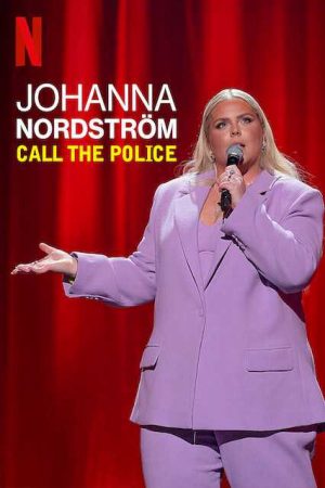 Johanna Nordstrom Gọi cảnh sát
