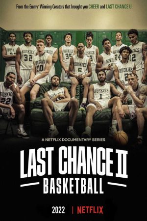 Xem Phim Cơ hội cuối cùng Bóng rổ ( 2) Vietsub Ssphim - Last Chance U Basketball (Season 2) 2021 Thuyết Minh trọn bộ Vietsub