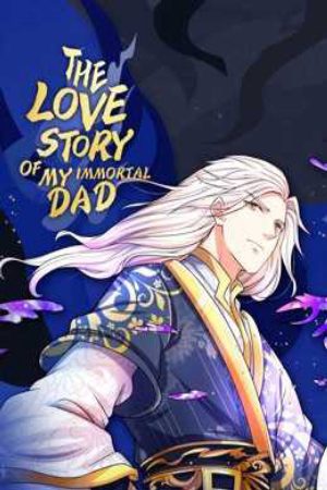 Xem Phim Vú Em Tiên Tôn Đi Ở Rể Vietsub Ssphim - The Love Story of My Immortal Dad 2019 Thuyết Minh trọn bộ Vietsub