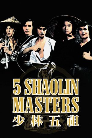 Xem Phim Thiếu Lâm Ngũ Tổ Vietsub Ssphim - Five Shaolin Masters 1974 Thuyết Minh trọn bộ Vietsub