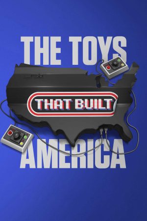 The Toys That Built America ( 2)
