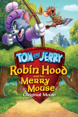 Tom and Jerry Robin Hood and His Merry Mouse