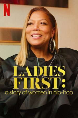 Ladies First Câu chuyện về phụ nữ trong hip hop