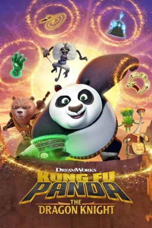 Xem Phim Kung Fu Panda Hiệp sĩ rồng ( 3) Vietsub Ssphim - Kung Fu Panda The Dragon Knight (Season 3) 2022 Thuyết Minh trọn bộ Vietsub