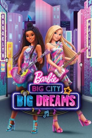 Barbie Thành Phố Lớn Giấc Mơ Lớn