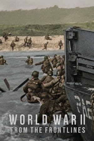 Thế Chiến II Lời Kể Từ Tiền Tuyến