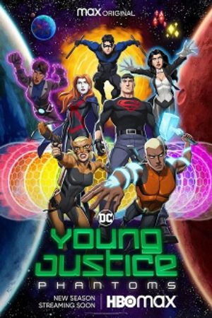 Xem Phim Young Justice Phantoms Vietsub Ssphim - Liên Minh Công Lý Trẻ 4 2021 Thuyết Minh trọn bộ Vietsub