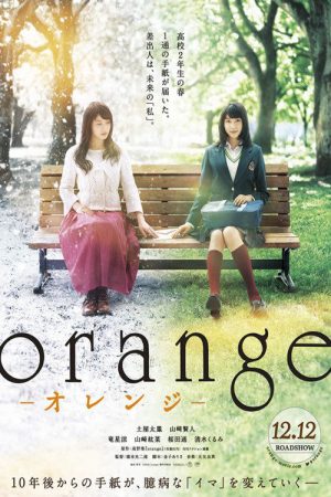 Xem Phim Mức Cam Vietsub Ssphim - Orange (Japanese Movie) Orange Orenji 2015 Thuyết Minh trọn bộ Vietsub