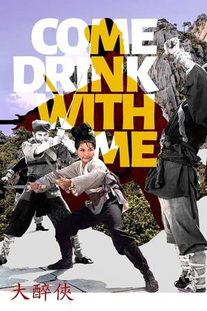 Xem Phim Come Drink with Me Vietsub Ssphim - Come Drink with Me 1966 Thuyết Minh trọn bộ HD Vietsub