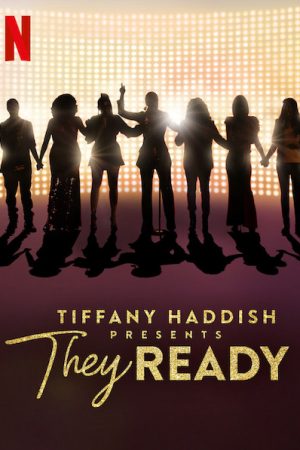 Tiffany Haddish giới thiệu Họ đã sẵn sàng ( 1)