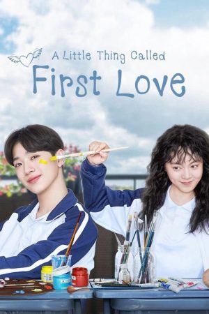 Xem Phim Tình đầu ngây ngô Vietsub Ssphim - A Little Thing Called First Love 2019 Thuyết Minh trọn bộ HD Vietsub