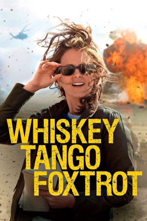 Xem Phim Người Phóng Viên Mỹ Vietsub Ssphim - Whiskey Tango Foxtrot 2016 Thuyết Minh trọn bộ HD Vietsub