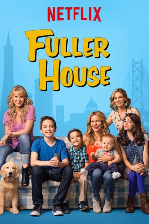 Xem Phim Gia đình Fuller ( 1) Vietsub Ssphim - Fuller House (Season 1) 2016 Thuyết Minh trọn bộ HD Vietsub
