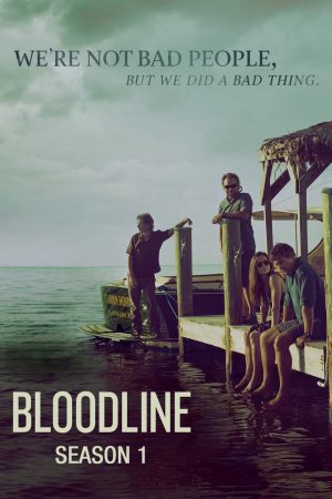 Xem Phim Huyết Thống ( 1) Vietsub Ssphim - Bloodline (Season 1) 2015 Thuyết Minh trọn bộ HD Vietsub
