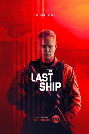 Xem Phim Chiến Hạm Cuối Cùng ( 5) Vietsub Ssphim - The Last Ship (Season 5) 2018 Thuyết Minh trọn bộ HD Vietsub