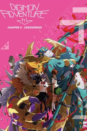 Digimon Adventure Tri Chương 5 Cộng Sinh