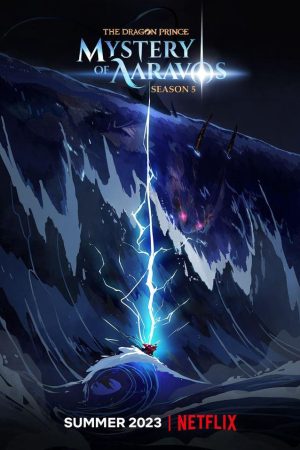 Xem Phim Hoàng tử rồng ( 5) Vietsub Ssphim - The Dragon Prince (Season 5) 2023 Thuyết Minh trọn bộ HD Vietsub