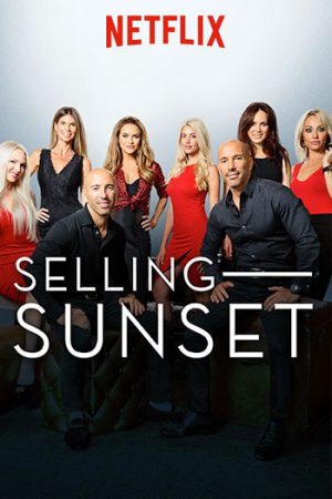 Xem Phim Môi giới hoàng hôn ( 1) Vietsub Ssphim - Selling Sunset (Season 1) 2019 Thuyết Minh trọn bộ HD Vietsub