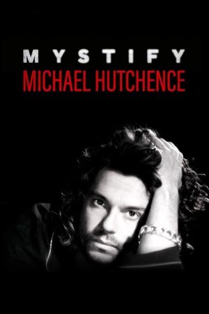 Mystify Michael Hutchence