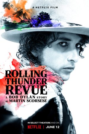 Rolling Thunder Revue Câu chuyện của Bob Dylan kể bởi Martin Scorsese